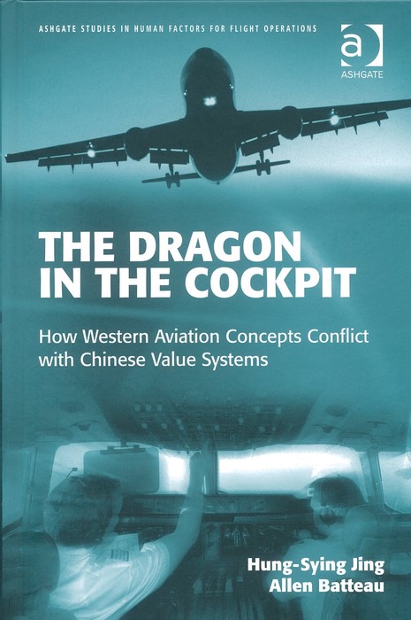 104年度獎勵專書The Dragon in the  Cockpit-How Western Aviation Concepts Conflict with Chinese Value Systems